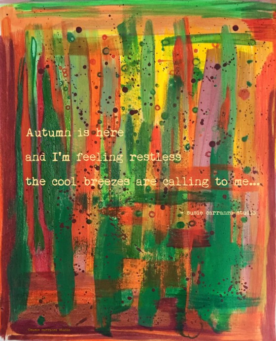 Autumn is here... - susie carranza studio